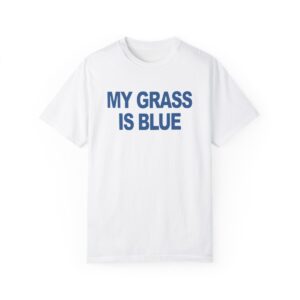 My Grass is Blue